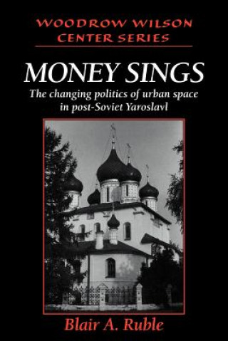 Książka Money Sings Blair A. Ruble