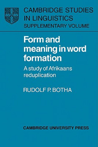 Kniha Form and Meaning in Word Formation Rudolf P. Botha