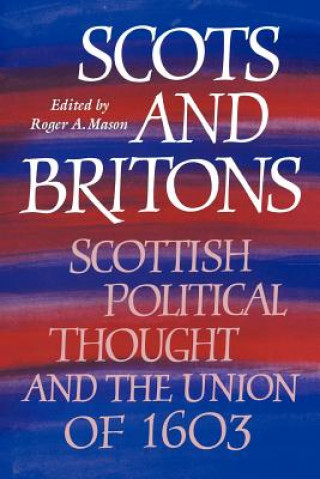 Carte Scots and Britons Roger A. Mason