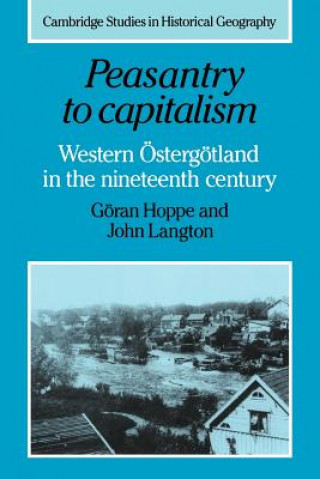 Kniha Peasantry to Capitalism Göran HoppeJohn Langton