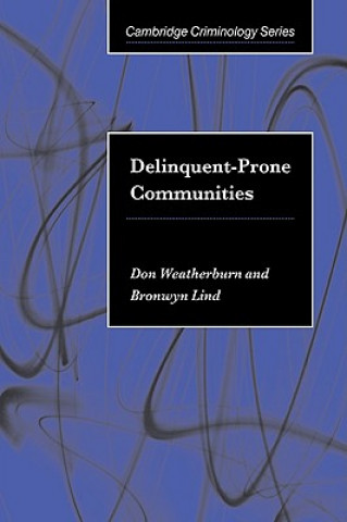 Carte Delinquent-Prone Communities Don WeatherburnBronwyn Lind