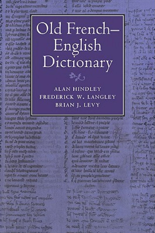 Buch Old French-English Dictionary Alan HindleyFrederick W. LangleyBrian J. Levy