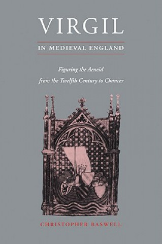 Carte Virgil in Medieval England Christopher Baswell