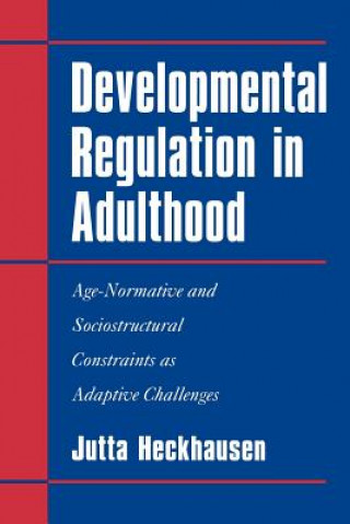 Carte Developmental Regulation in Adulthood Jutta Heckhausen