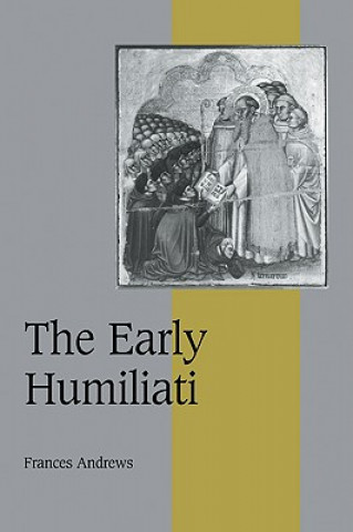 Книга Early Humiliati Frances Andrews