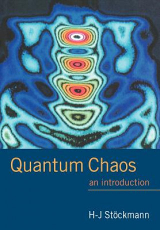 Kniha Quantum Chaos Hans-Jürgen Stöckmann