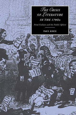 Βιβλίο Crisis of Literature in the 1790s Paul Keen