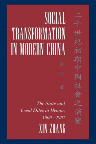 Könyv Social Transformation in Modern China Xin Zhang