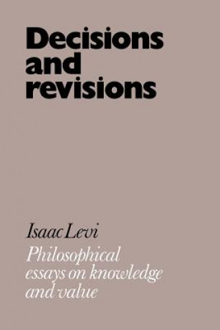 Kniha Decisions and Revisions Isaac Levi