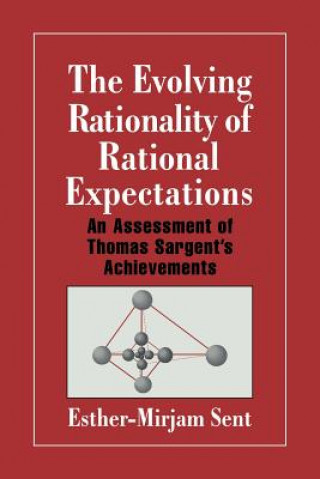 Kniha Evolving Rationality of Rational Expectations Esther-Mirjam Sent