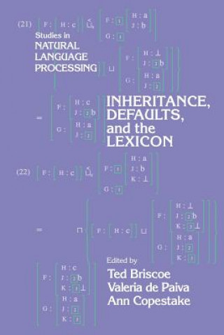Carte Inheritance, Defaults and the Lexicon Ted BriscoeAnn CopestakeValeria de Paiva