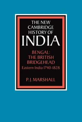 Könyv Bengal: The British Bridgehead P. J. Marshall