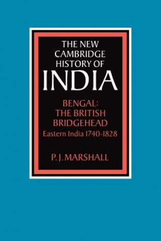 Książka Bengal: The British Bridgehead P. J. Marshall