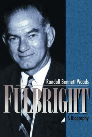 Libro Fulbright Randall Bennett Woods