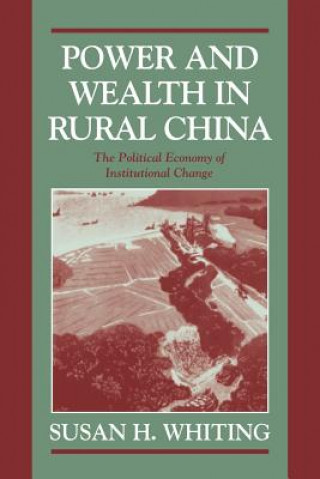 Carte Power and Wealth in Rural China Susan H. Whiting