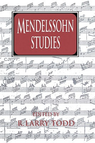 Knjiga Mendelssohn Studies R. Larry Todd