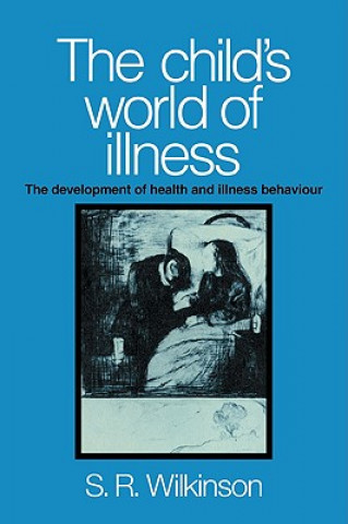 Libro Child's World of Illness Simon R. Wilkinson