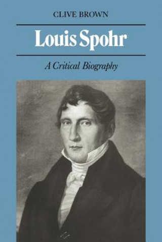 Kniha Louis Spohr Clive Brown