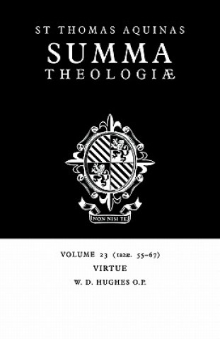 Carte Summa Theologiae: Volume 23, Virtue Thomas AquinasW. D. Hughes