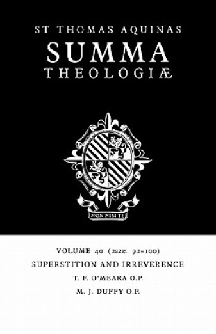 Knjiga Summa Theologiae: Volume 40, Superstition and Irreverence Thomas AquinasThomas Franklin O`MearaMichael John Duffy