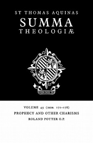 Carte Summa Theologiae: Volume 45, Prophecy and other Charisms Thomas AquinasRoland Potter