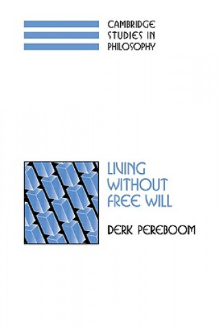 Könyv Living without Free Will Derk Pereboom