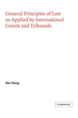 Książka General Principles of Law as Applied by International Courts and Tribunals Bin ChengGeorg Schwarzenberger