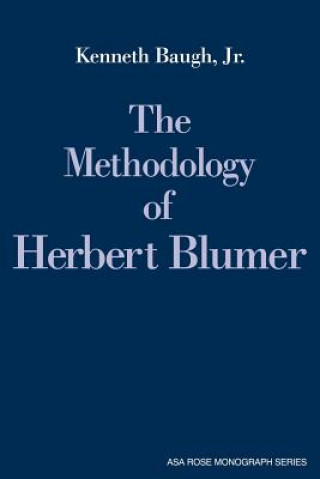 Knjiga Methodology of Herbert Blumer Kenneth Baugh