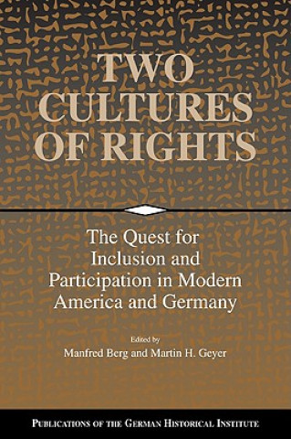 Knjiga Two Cultures of Rights Manfred BergMartin H. Geyer