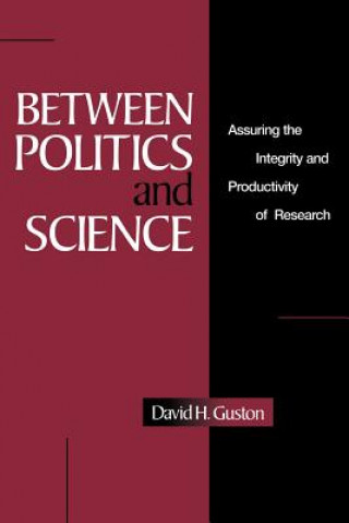 Carte Between Politics and Science David H. Guston