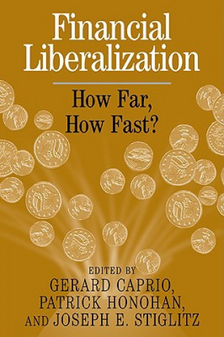 Книга Financial Liberalization Gerard CaprioPatrick HonohanJoseph E. Stiglitz