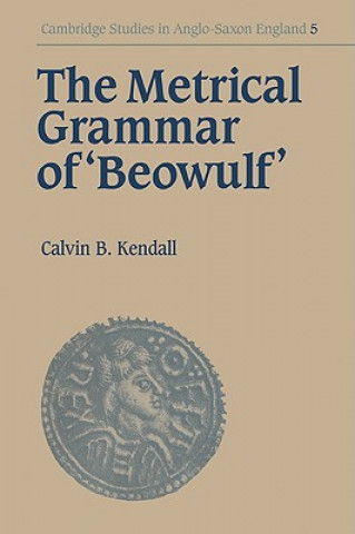 Libro Metrical Grammar of Beowulf Calvin B. Kendall