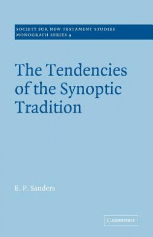 Carte Tendencies of the Synoptic Tradition E. P. Sanders