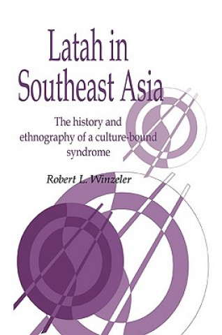 Książka Latah in South-East Asia Robert L. Winzeler