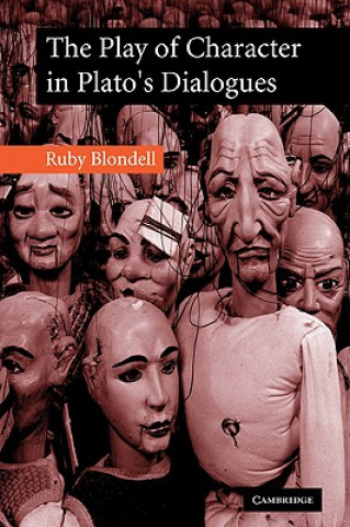 Kniha Play of Character in Plato's Dialogues Ruby Blondell