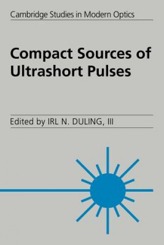 Könyv Compact Sources of Ultrashort Pulses Irl N. Duling