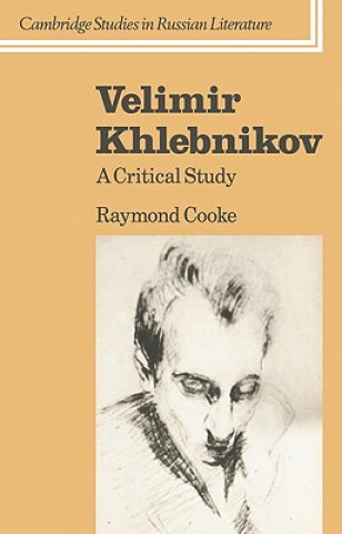 Könyv Velimir Khlebnikov Raymond Cooke
