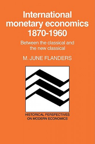Könyv International Monetary Economics, 1870-1960 M. June Flanders