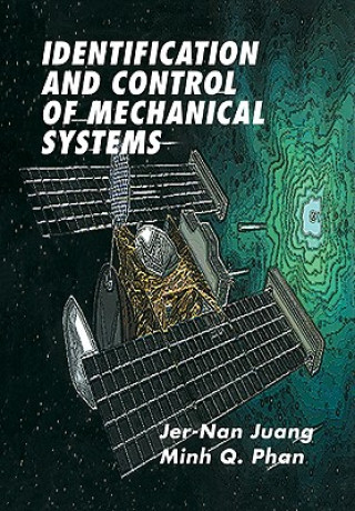 Carte Identification and Control of Mechanical Systems Jer-Nan JuangMinh Q. Phan