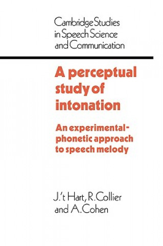 Könyv Perceptual Study of Intonation J. T. HartR. CollierA. Cohen