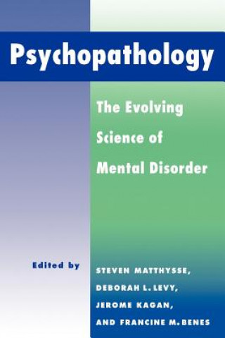 Buch Psychopathology Steven MatthysseFrancine M. BenesDeborah L. LevyJerome Kagan