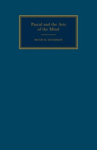 Книга Pascal and the Arts of the Mind Hugh M. Davidson