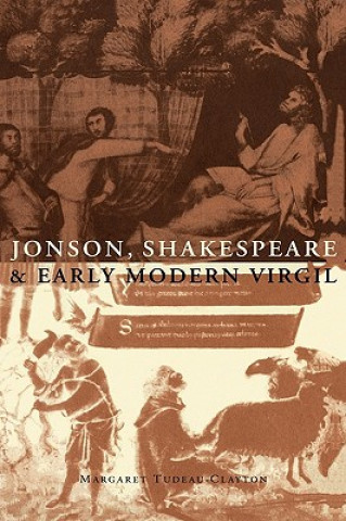Carte Jonson, Shakespeare and Early Modern Virgil Margaret Tudeau-Clayton