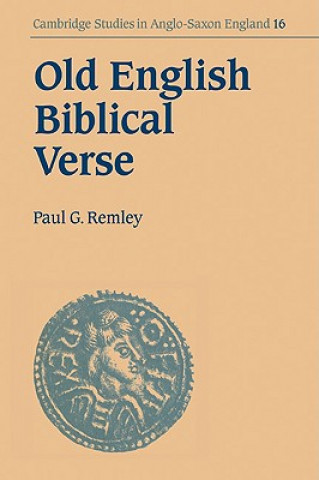 Könyv Old English Biblical Verse Paul G. Remley