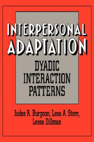 Carte Interpersonal Adaptation Judee K. BurgoonLesa A. SternLeesa Dillman