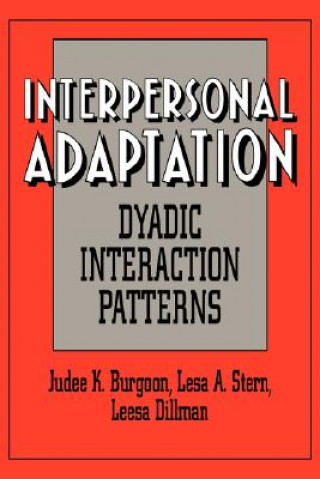 Buch Interpersonal Adaptation Judee K. BurgoonLesa A. SternLeesa Dillman