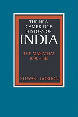 Kniha Marathas 1600-1818 Stewart Gordon