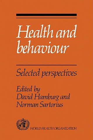 Könyv Health and Behaviour David HamburgNorman Sartorius