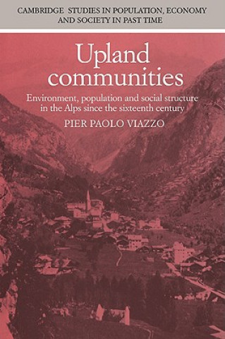 Kniha Upland Communities Pier Paolo Viazzo