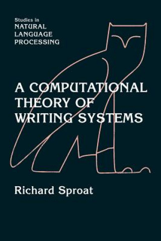 Kniha Computational Theory of Writing Systems Sproat